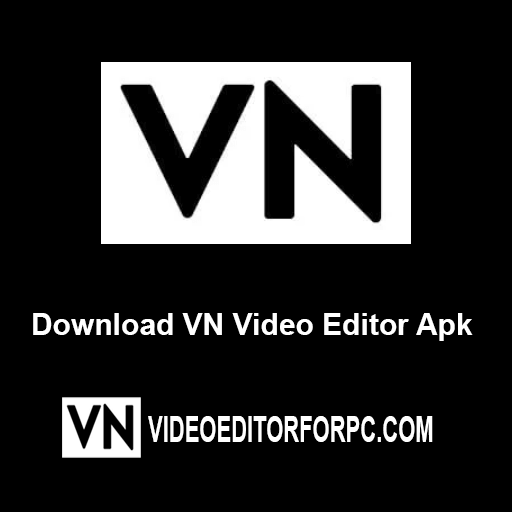 Download VN Video Editor Apk Latest Version 100% Free